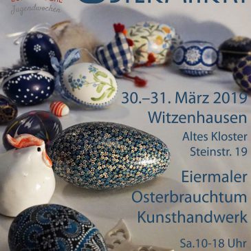 37th. Easter Market at “Altes Kloster Witzenhausen” 30th.+31st. of March, 2019